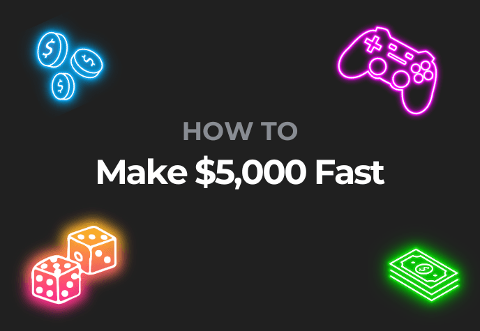 White text "How to make $5,000 fast" against black background, with neon-lit blue coins in top left, purple-lit game controller top right, brightly-colored pair of dice bottom left, and green stack of money bottom right.
