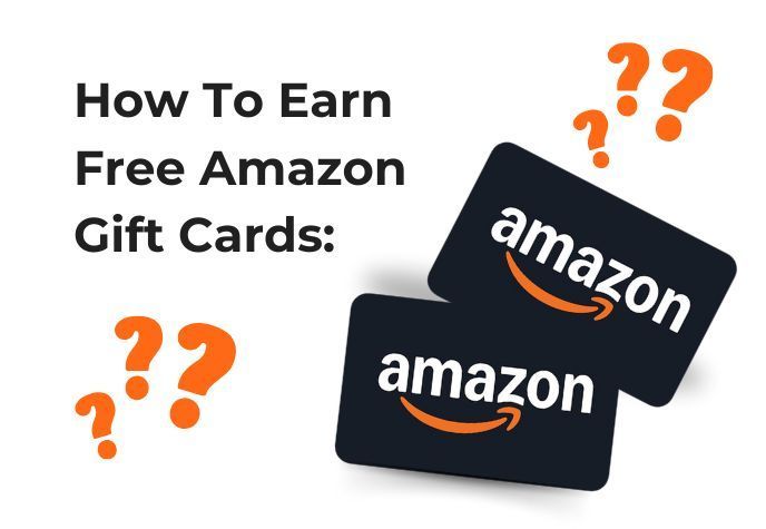 Graphic showing the text “How To Earn Free Amazon Gift Cards.”