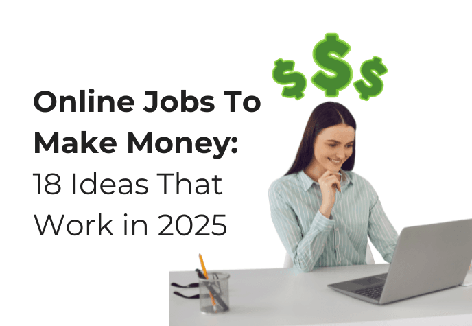 Text in black to the left "Online jobs to make money: 18 ideas that work in 2025" with a woman smiling at a laptop to the right, with three green money icons on top of her head.