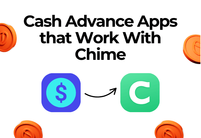 Image showing the text "Cash Advance Apps that Work With Chime"