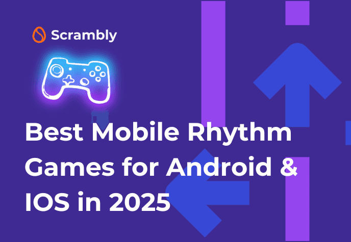 Against a purple background with light and bright purple arrows symbolizing rhythm game, to the left is a controller and the Scrambly icon. Underneath in white text is the title "Best mobile rhythm games for Android & iOS in 2025".