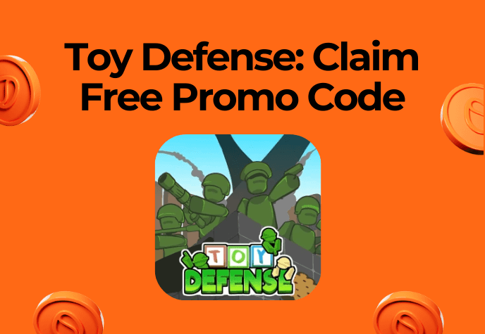 Against a bright orange background, with orange floating coins to the left, right, and bottom of the frame, the Toy Defense game icon is in the center and above it is the title text in black: "Toy Defense: Claim free promo code".