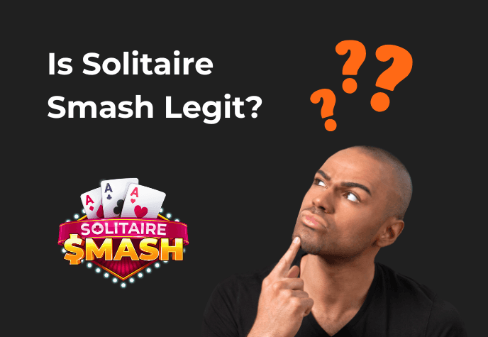 Graphic showing the text “Is Solitaire Smash Legit?”