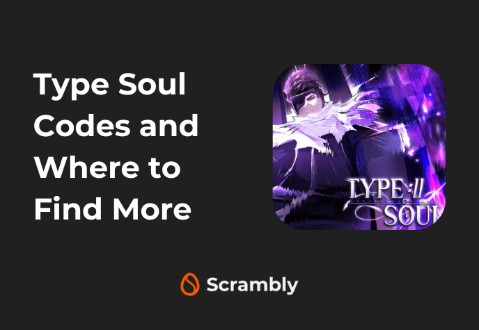 Against a black background, to the right is the Type Soul game icon, to the left is the title text in white: "Type Soul codes and where to find more". At the bottom is the Scrambly icon.